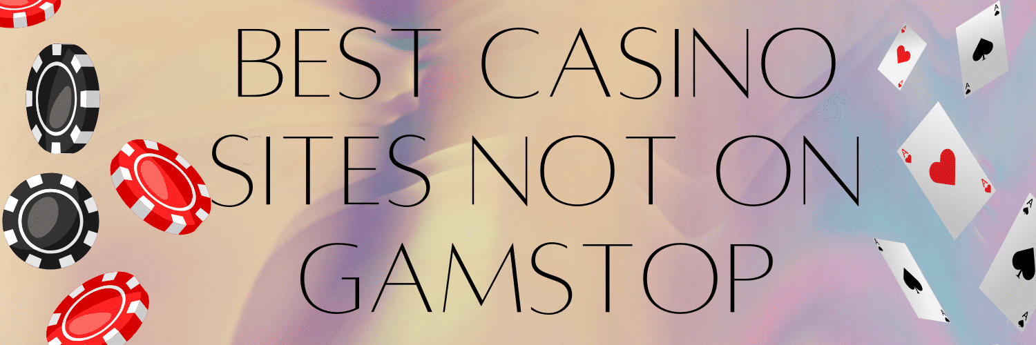 Explore Non Gamstop Casinos Opportunities and Insights